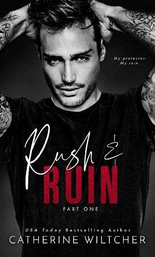 Rush and ruin catherine wiltcher pdf español com: Rush and Ruin: